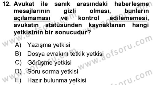 Avukatlık Ve Noterlik Hukuku Dersi 2017 - 2018 Yılı (Vize) Ara Sınavı 12. Soru