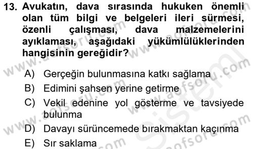 Avukatlık Ve Noterlik Hukuku Dersi 2017 - 2018 Yılı (Vize) Ara Sınavı 13. Soru