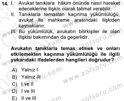 Avukatlık Ve Noterlik Hukuku Dersi 2017 - 2018 Yılı (Vize) Ara Sınavı 14. Soru