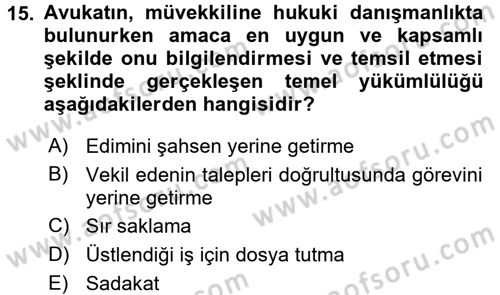 Avukatlık Ve Noterlik Hukuku Dersi 2017 - 2018 Yılı (Vize) Ara Sınavı 15. Soru