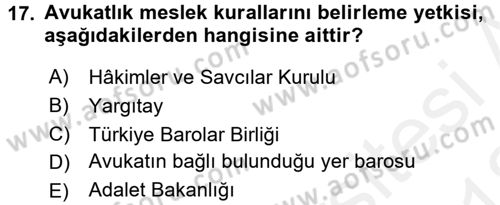 Avukatlık Ve Noterlik Hukuku Dersi 2017 - 2018 Yılı (Vize) Ara Sınavı 17. Soru