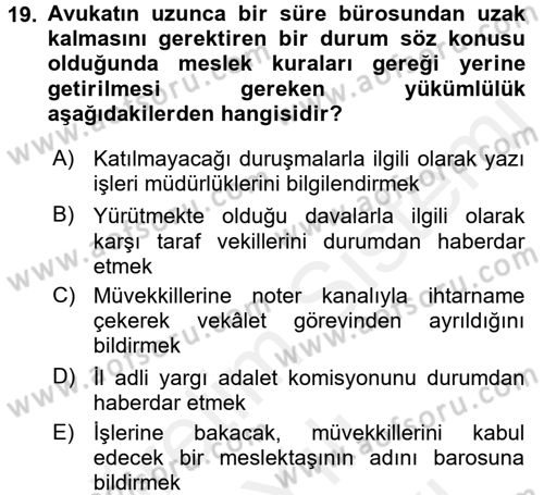 Avukatlık Ve Noterlik Hukuku Dersi 2017 - 2018 Yılı (Vize) Ara Sınavı 19. Soru