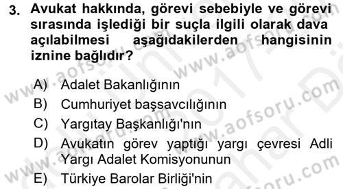 Avukatlık Ve Noterlik Hukuku Dersi 2017 - 2018 Yılı (Vize) Ara Sınavı 3. Soru