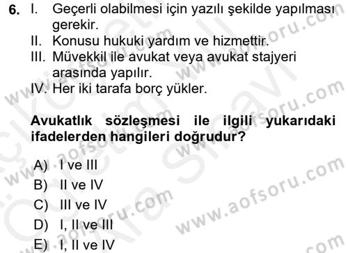 Avukatlık Ve Noterlik Hukuku Dersi 2017 - 2018 Yılı (Vize) Ara Sınavı 6. Soru