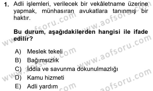 Avukatlık Ve Noterlik Hukuku Dersi 2017 - 2018 Yılı (Final) Dönem Sonu Sınav Soruları 1. Soru