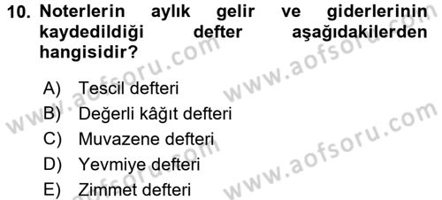 Avukatlık Ve Noterlik Hukuku Dersi 2017 - 2018 Yılı (Final) Dönem Sonu Sınav Soruları 10. Soru