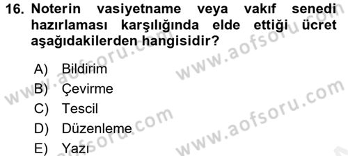 Avukatlık Ve Noterlik Hukuku Dersi 2017 - 2018 Yılı (Final) Dönem Sonu Sınav Soruları 16. Soru