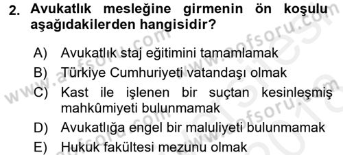 Avukatlık Ve Noterlik Hukuku Dersi 2017 - 2018 Yılı (Final) Dönem Sonu Sınav Soruları 2. Soru