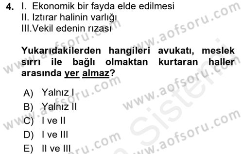 Avukatlık Ve Noterlik Hukuku Dersi 2017 - 2018 Yılı (Final) Dönem Sonu Sınav Soruları 4. Soru