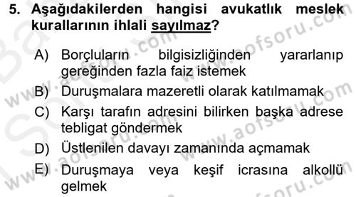 Avukatlık Ve Noterlik Hukuku Dersi 2017 - 2018 Yılı (Final) Dönem Sonu Sınav Soruları 5. Soru