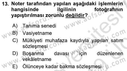Avukatlık Ve Noterlik Hukuku Dersi 2018 - 2019 Yılı 3 Ders Sınav Soruları 13. Soru