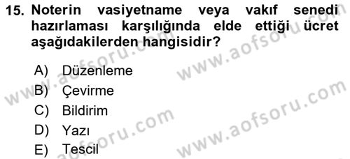 Avukatlık Ve Noterlik Hukuku Dersi 2018 - 2019 Yılı 3 Ders Sınav Soruları 15. Soru