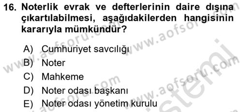 Avukatlık Ve Noterlik Hukuku Dersi 2018 - 2019 Yılı 3 Ders Sınav Soruları 16. Soru
