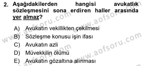 Avukatlık Ve Noterlik Hukuku Dersi 2018 - 2019 Yılı 3 Ders Sınav Soruları 2. Soru