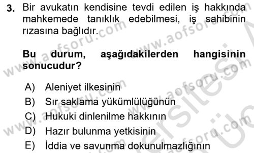 Avukatlık Ve Noterlik Hukuku Dersi 2018 - 2019 Yılı 3 Ders Sınav Soruları 3. Soru