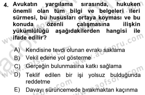 Avukatlık Ve Noterlik Hukuku Dersi 2018 - 2019 Yılı 3 Ders Sınav Soruları 4. Soru