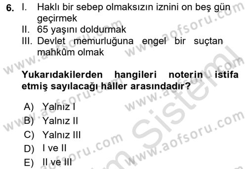 Avukatlık Ve Noterlik Hukuku Dersi 2018 - 2019 Yılı 3 Ders Sınav Soruları 6. Soru
