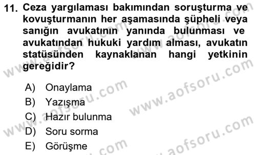 Avukatlık Ve Noterlik Hukuku Dersi 2018 - 2019 Yılı (Vize) Ara Sınav Soruları 11. Soru