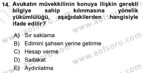 Avukatlık Ve Noterlik Hukuku Dersi 2018 - 2019 Yılı (Vize) Ara Sınav Soruları 14. Soru