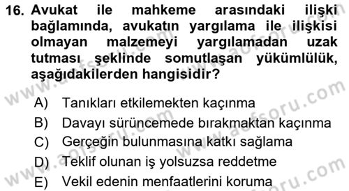 Avukatlık Ve Noterlik Hukuku Dersi 2018 - 2019 Yılı (Vize) Ara Sınav Soruları 16. Soru
