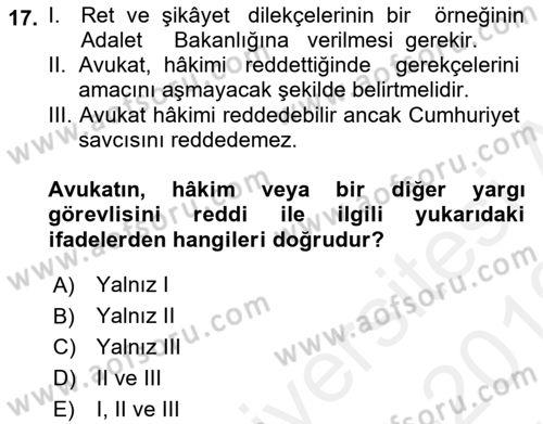 Avukatlık Ve Noterlik Hukuku Dersi 2018 - 2019 Yılı (Vize) Ara Sınav Soruları 17. Soru