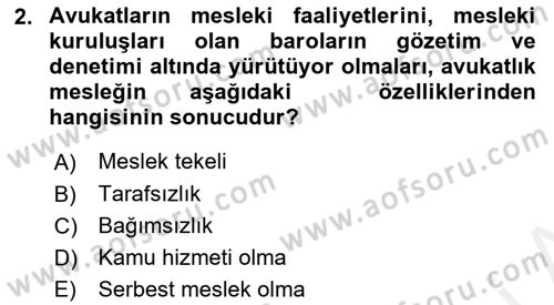 Avukatlık Ve Noterlik Hukuku Dersi 2018 - 2019 Yılı (Vize) Ara Sınav Soruları 2. Soru