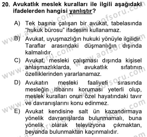 Avukatlık Ve Noterlik Hukuku Dersi 2018 - 2019 Yılı (Vize) Ara Sınav Soruları 20. Soru