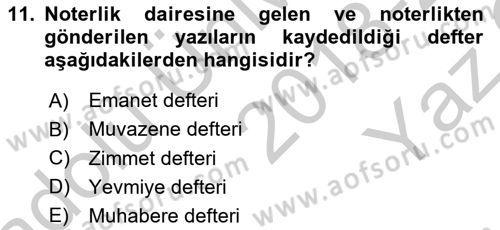 Avukatlık Ve Noterlik Hukuku Dersi 2018 - 2019 Yılı Yaz Okulu Sınav Soruları 11. Soru