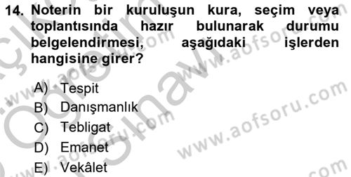 Avukatlık Ve Noterlik Hukuku Dersi 2018 - 2019 Yılı Yaz Okulu Sınav Soruları 14. Soru