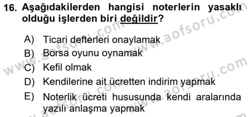 Avukatlık Ve Noterlik Hukuku Dersi 2018 - 2019 Yılı Yaz Okulu Sınav Soruları 16. Soru