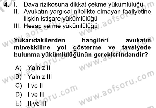 Avukatlık Ve Noterlik Hukuku Dersi 2018 - 2019 Yılı Yaz Okulu Sınav Soruları 4. Soru