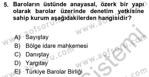 Avukatlık Ve Noterlik Hukuku Dersi 2018 - 2019 Yılı Yaz Okulu Sınav Soruları 5. Soru