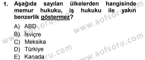 Memur Hukuku Dersi 2012 - 2013 Yılı (Vize) Ara Sınav Soruları 1. Soru