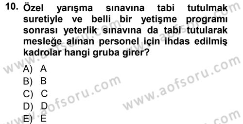 Memur Hukuku Dersi 2012 - 2013 Yılı (Vize) Ara Sınav Soruları 10. Soru