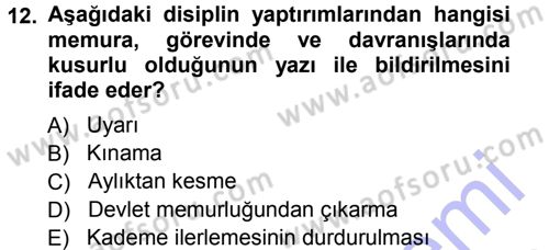 Memur Hukuku Dersi 2012 - 2013 Yılı (Final) Dönem Sonu Sınav Soruları 12. Soru