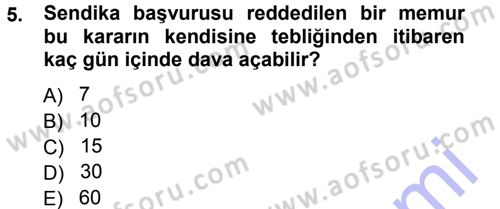 Memur Hukuku Dersi 2012 - 2013 Yılı (Final) Dönem Sonu Sınav Soruları 5. Soru