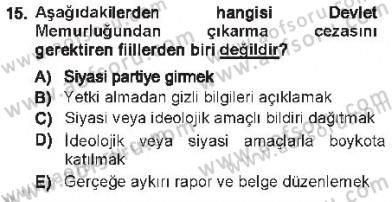 Memur Hukuku Dersi 2012 - 2013 Yılı Tek Ders Sınav Soruları 15. Soru