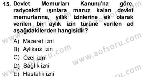 Memur Hukuku Dersi 2013 - 2014 Yılı (Vize) Ara Sınav Soruları 15. Soru