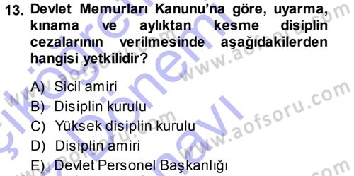 Memur Hukuku Dersi 2013 - 2014 Yılı (Final) Dönem Sonu Sınav Soruları 13. Soru