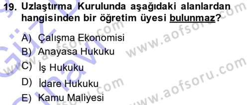 Memur Hukuku Dersi 2014 - 2015 Yılı (Vize) Ara Sınav Soruları 19. Soru