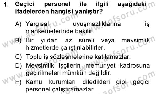 Memur Hukuku Dersi 2014 - 2015 Yılı (Final) Dönem Sonu Sınav Soruları 1. Soru