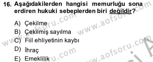 Memur Hukuku Dersi 2014 - 2015 Yılı (Final) Dönem Sonu Sınav Soruları 16. Soru