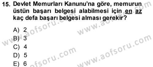 Memur Hukuku Dersi 2014 - 2015 Yılı Tek Ders Sınav Soruları 15. Soru