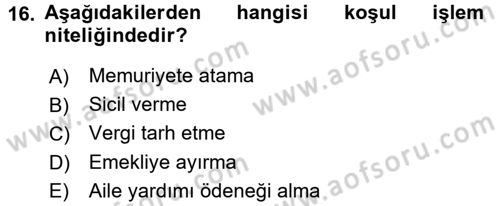 Memur Hukuku Dersi 2015 - 2016 Yılı (Final) Dönem Sonu Sınav Soruları 16. Soru