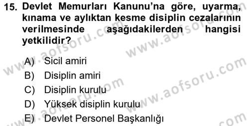 Memur Hukuku Dersi 2015 - 2016 Yılı Tek Ders Sınav Soruları 15. Soru