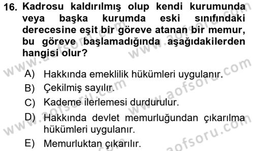Memur Hukuku Dersi 2016 - 2017 Yılı (Final) Dönem Sonu Sınav Soruları 16. Soru