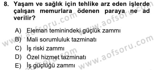 Memur Hukuku Dersi 2016 - 2017 Yılı (Final) Dönem Sonu Sınav Soruları 8. Soru