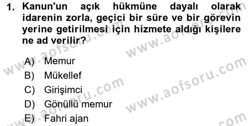 Memur Hukuku Dersi 2017 - 2018 Yılı 3 Ders Sınav Soruları 1. Soru