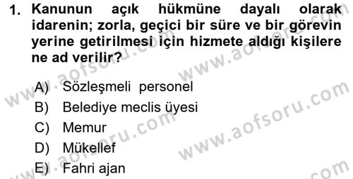 Memur Hukuku Dersi 2017 - 2018 Yılı (Final) Dönem Sonu Sınav Soruları 1. Soru