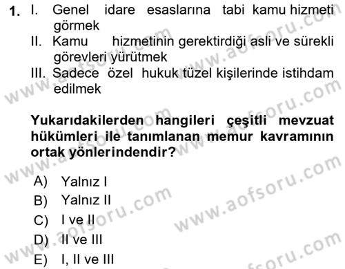 Memur Hukuku Dersi 2018 - 2019 Yılı 3 Ders Sınav Soruları 1. Soru